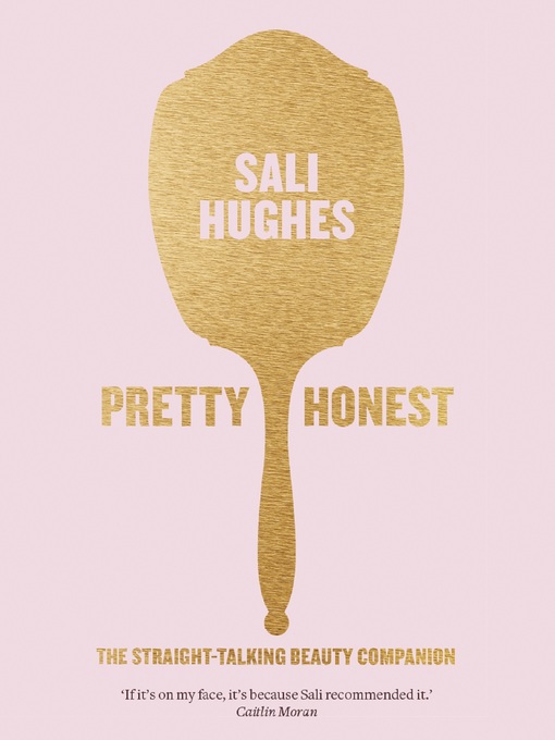 Title details for Pretty Honest by Sali Hughes - Wait list